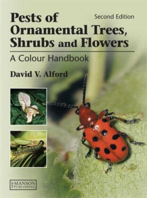 Pests of Ornamental Trees, Shrubs and Flowers