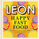 Book cover of: Happy Leons: Leon Happy  Fast Food. By: Rebecca Seal