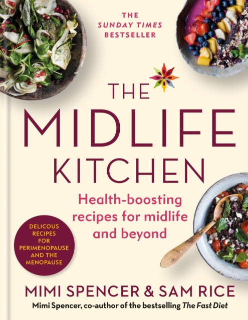 Midlife Kitchen, health-boosting recipes for midlife & beyond 9781840919646 Mimi Spencer