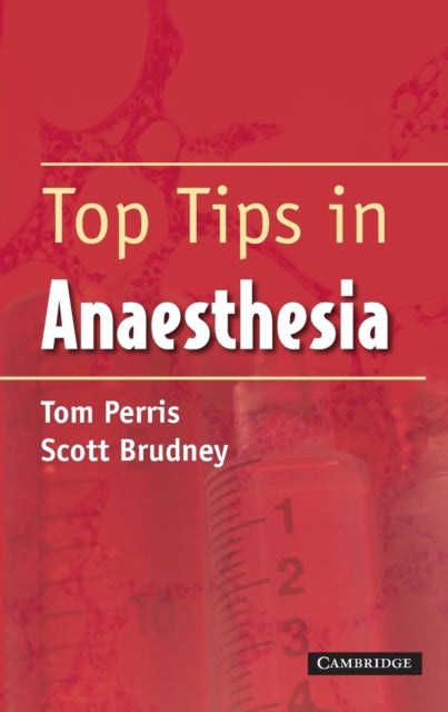 Book cover of: Top Tips in Anaesthesia