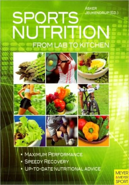 Book cover of: Sports Nutrition - From Lab to Kitchen. By: Asker Jeukendrup