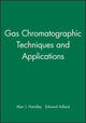 Book cover of: Gas Chromatographic Techniques and Applications. By: Alan J. Handley