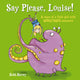 Book cover of: Say Please, Louise. By: Keith Harvey