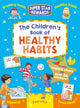 Book cover of: Children's Book of Healthy Habits. By: Sophie Giles