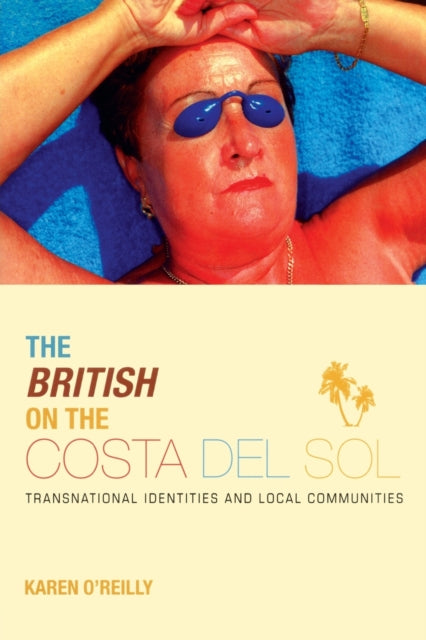 Book cover of: British on The Costa Del Sol. By: Karen O'Reilly