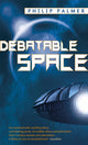 Book cover of: Debatable Space. By: Philip Palmer.