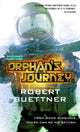 Book cover of: Orphan's Journey. By: Robert Buettner