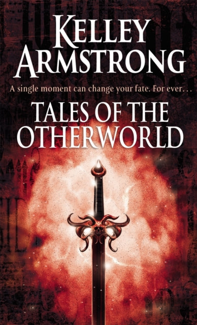 Book cover of: Tales Of The Otherworld. By: Kelley Armstrong