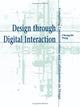Book cover of: Design through Digital Interaction