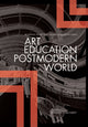 Book cover of: Art Education in a Postmodern World. By: Tom Hardy
