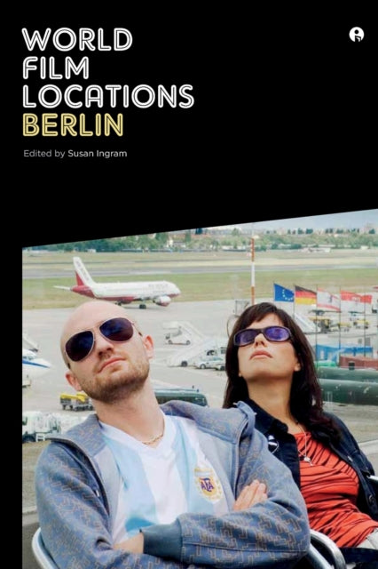 Book cover of: World Film Locations: Berlin