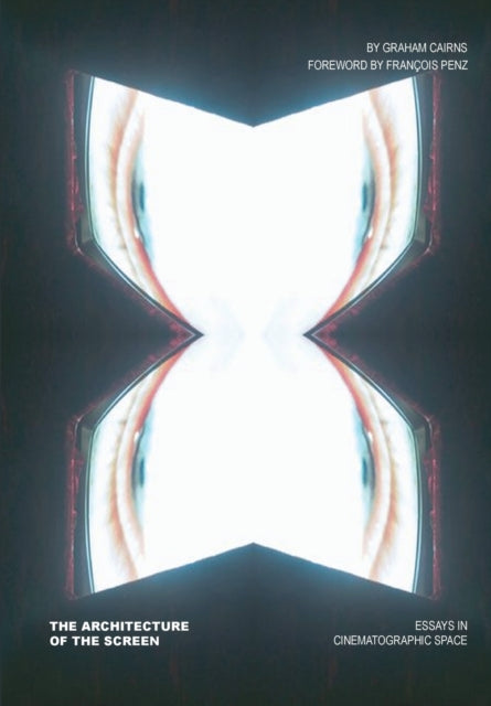 The Architecture of the Screen