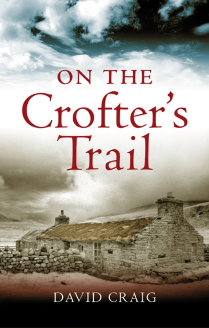Book cover of: On the Crofter's Trail. By: Craig, David