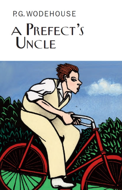 Book cover of: Prefect's Uncle. By: P. G. Wodehouse