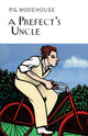 Book cover of: Prefect's Uncle. By: P. G. Wodehouse