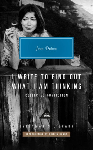 I Write to Find Out What I am Thinking, Collected Non Fiction