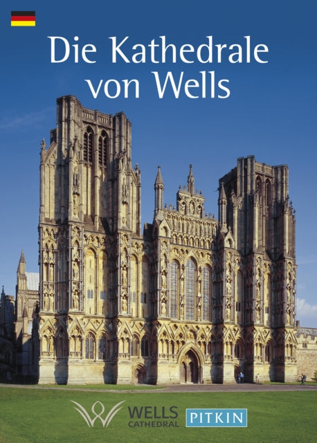 Book cover of: Wells Cathedral - German. By: Pitkin