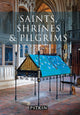 Book cover of: Saints, Shrines and Pilgrims. By: Keith Sugden