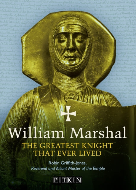 Book cover of: William Marshal. By: Robin Griffith-Jones