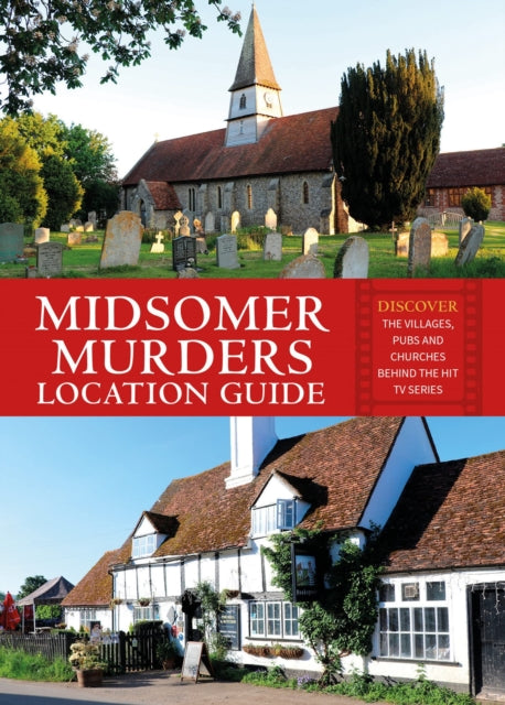Book cover of: Midsomer Murders Location Guide