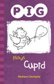 Book cover of: PIG plays Cupid