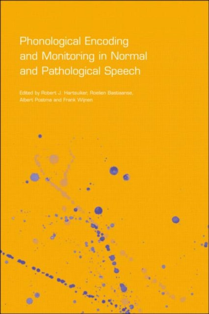 Book cover of: Phonological Encoding and Monitoring in Normal and Pathological Speech