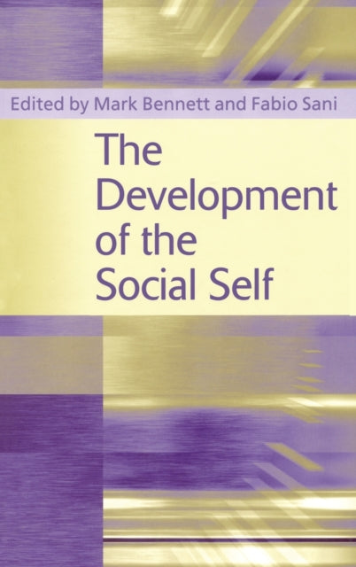 Book cover of: Development of the Social Self. By: Mark Bennett