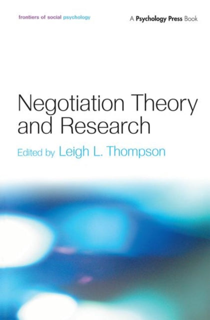 Book cover of: Negotiation Theory and Research. By: Leigh L. Thompson