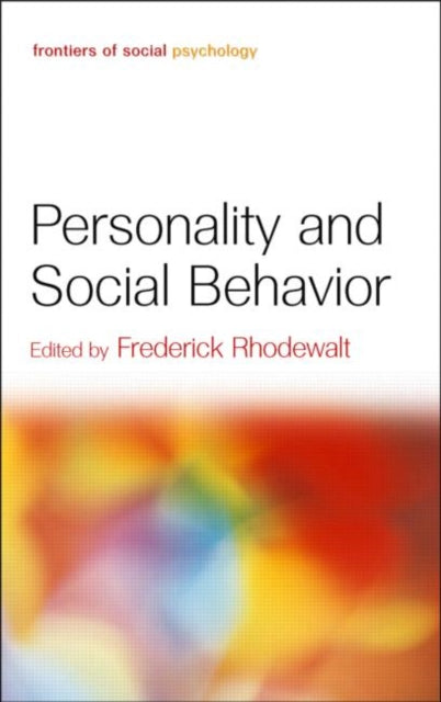 Book cover of: Personality and Social Behavior. By: Frederick Rhodewalt