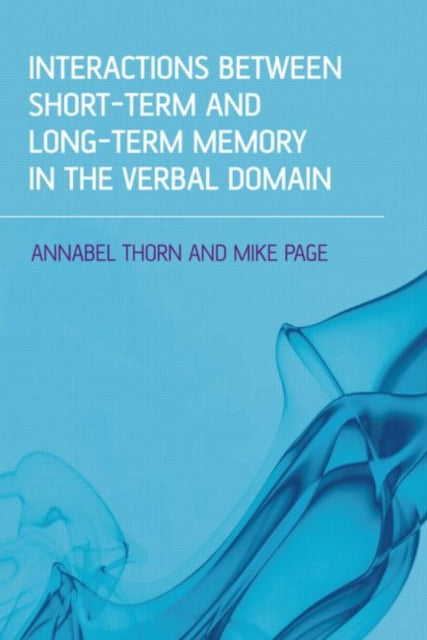 Book cover of: Interactions Between Short-Term and Long-Term Memory in the Verbal Domain