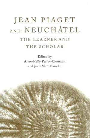 Jean Piaget and Neuchatel