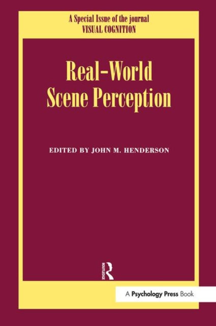 Book cover of: Real World Scene Perception. By: John M. Henderson