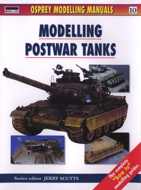Book cover of: Modelling Postwar Tanks. By: Jerry Scutts