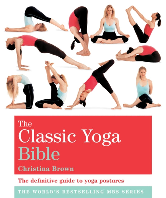 Book cover of: Classic Yoga Bible