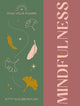 Book cover of: Find Your Power: Mindfulness. By: Alina Curtis