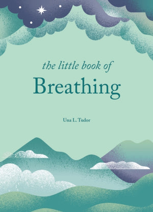 Little Book of Breathing, Simple practices for connecting with your breath