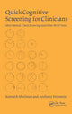 Book cover of: Quick Cognitive Screening for Clinicians. By: Kenneth I. Shulman