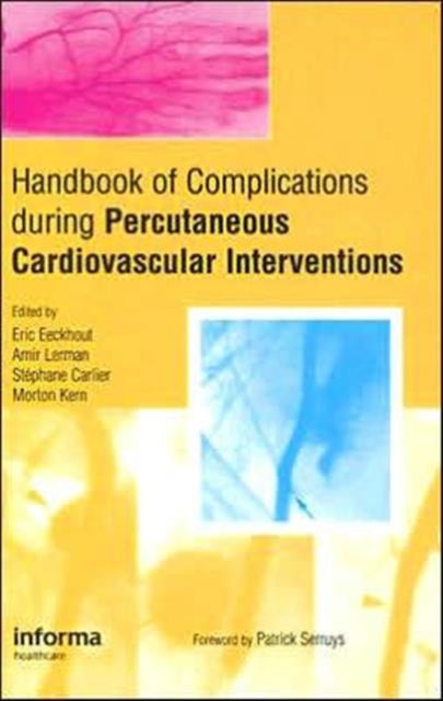 Book cover of: Handbook of Complications during Percutaneous Cardiovascular Interventions