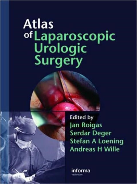 Book cover of: Atlas of Laparoscopic Urologic Surgery. By: Serdar Deger