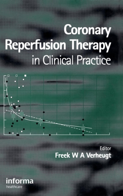 Book cover of: Coronary Reperfusion Therapy in Clinical Practice. By: Freek W.A. Verheugt