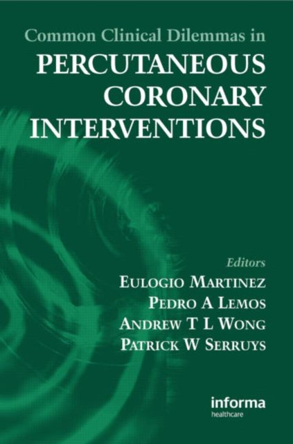 Book cover of: Common Clinical Dilemmas in Percutaneous Coronary Interventions