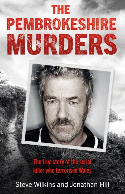 Book cover of: Pembrokeshire Murders. By: Steve Wilkins