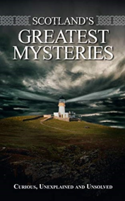 Book cover of: Scotland's Greatest Mysteries. By: Richard Wilson