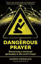 Book cover of: Dangerous Prayer
