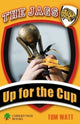 Book cover of: Up for the Cup. By: Tom Watt