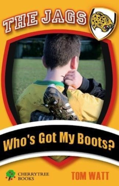 Book cover of: Who's Got My Boots?. By: Tom Watt