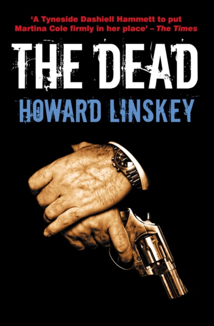 Book cover of: Dead. By: Howard Linskey