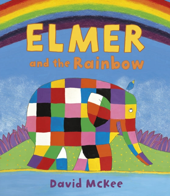 Book cover of: Elmer and the Rainbow. By: David McKee