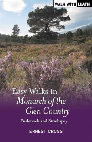Easy Walks in Monarch of the Glen Country
