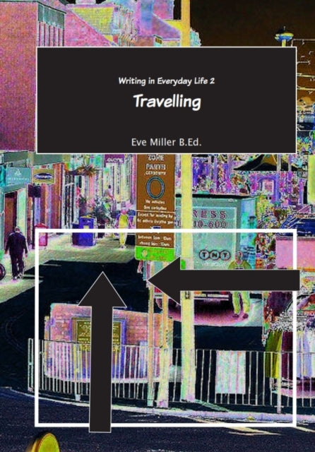 Book cover of: Writing in Everyday Life 2:. By: MILLER